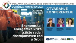 Godišnja konferencija „Ekonomska i energetska kriza, tržište rada i dostojanstven rad u Srbiji“