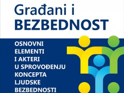 gradjani-i-bezbednost-osnovni-elementi-i-akteri-u-sprovodjenju-koncepta-ljudske-bezbednosti-2012